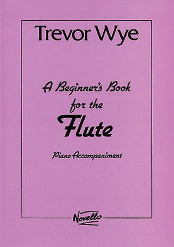 Cover for Trevor Wye · Wye Beginners Book for Flute   with Piano Accomp. (Paperback Book) (2003)