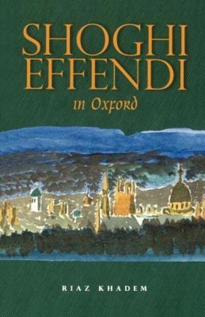 Cover for Riaz Khadem · Shoghi Effendi in Oxford (Paperback Book) (1999)