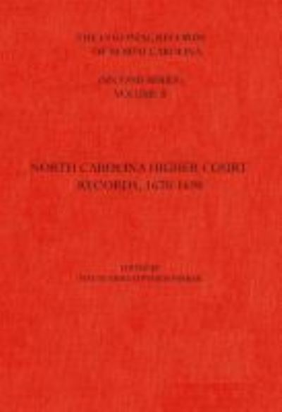 Cover for The Colonial Records of North Carolina, Volume 2: North Carolina Higher-Court Records, 1670-1696 (Hardcover Book) (1968)