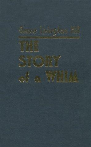 Cover for Grace Livingston Hill · The Story of a Whim (Hardcover Book) (1998)