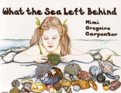 Cover for Mimi Carpenter · What the Sea Left Behind (Pocketbok) [Open market edition] (1981)