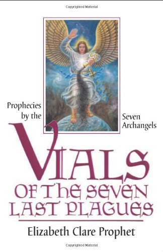 Cover for Elizabeth Clare Prophet · Vials of the Seven Last Plagues (Pocketbok) (2004)