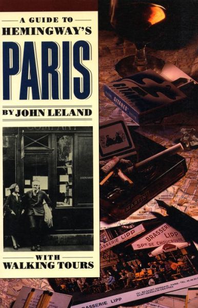 A guide to Hemingway's Paris - John Leland - Książki - Algonquin Books of Chapel Hill - 9780945575238 - 1989