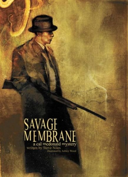 Cover for Steve Niles · Savage Membrane: A Cal McDonald Mystery Novel (Paperback Book) (2004)