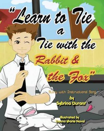 Cover for Sybrina Durant · Learn to Tie a Tie with the Rabbit and the Fox (Taschenbuch) [Resized edition] (2012)