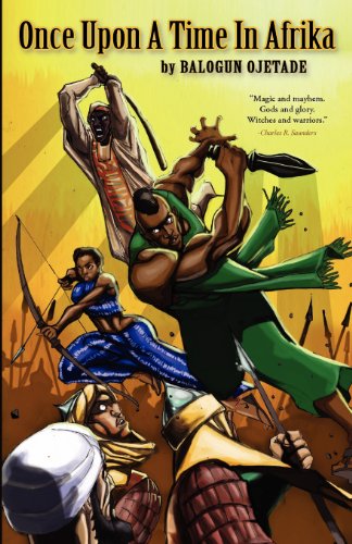 Once Upon a Time in Afrika - Balogun Ojetade - Books - Mvmedia, LLC - 9780980084238 - September 14, 2012