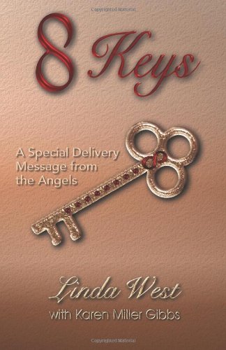 Cover for Karen Miller Gibbs · 8 Keys - a Special Delivery Message from the Angels (Paperback Bog) (2010)