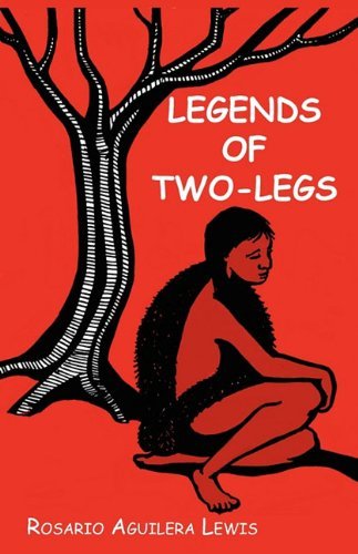 Cover for Rosario Aguilera Lewis · Legends of Two-legs (Paperback Book) (2009)