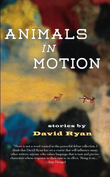 Cover for David Ryan · Animals in motion short stories (Book) [1st Roundabout Press edition] (2014)