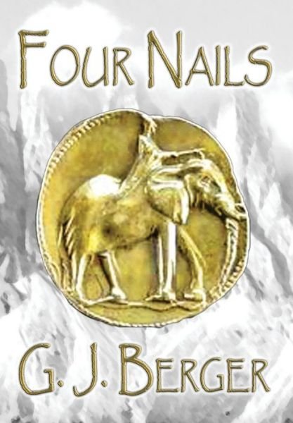 Cover for G J Berger · Four Nails (Hardcover bog) (2016)