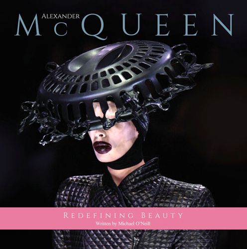 Cover for Michael O'Neill · Alexander McQueen: Redefining Beauty (Hardcover Book) (2015)