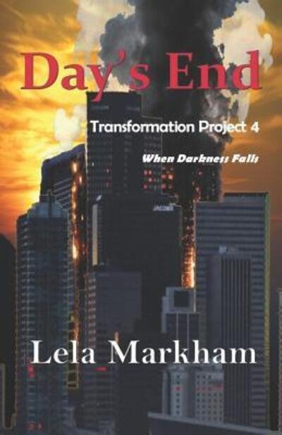 Cover for Lela Markham · Day's End (Paperback Book) (2018)
