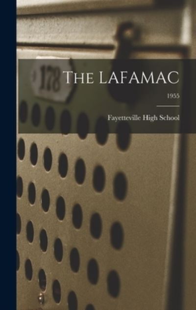 Cover for Fayetteville High School · The LAFAMAC; 1955 (Hardcover Book) (2021)