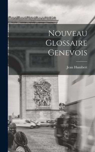 Cover for Jean Humbert · Nouveau Glossaire Genevois (Bog) (2022)