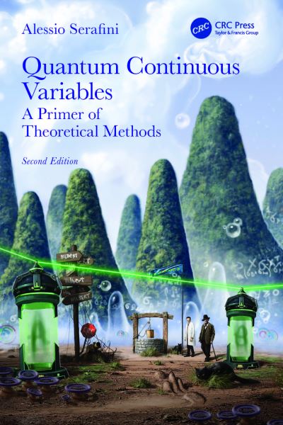 Cover for Serafini, Alessio (University College London, UK) · Quantum Continuous Variables: A Primer of Theoretical Methods (Hardcover Book) (2023)