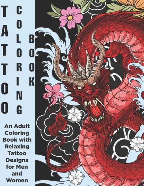 Cover for Copertina Ink · Tattoo Coloring Book - An Adult Coloring Book with Relaxing Tattoo Designs for Men and Women (Taschenbuch) (2019)