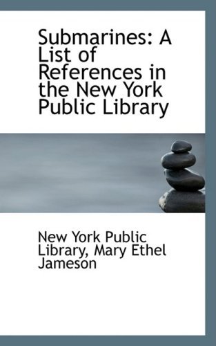 Cover for New York Public Library · Submarines: a List of References in the New York Public Library (Taschenbuch) (2009)