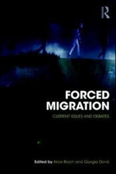 Cover for Alice Bloch · Forced Migration: Current Issues and Debates (Paperback Bog) (2018)