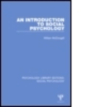 An Introduction to Social Psychology - Psychology Library Editions: Social Psychology - William McDougall - Books - Taylor & Francis Ltd - 9781138851238 - June 8, 2015