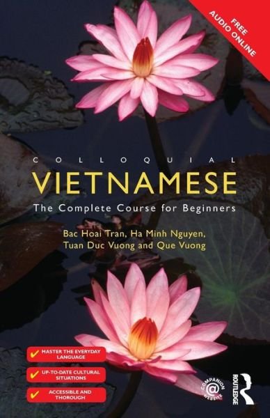 Cover for Hoai Tran, Bac (University of California, Berkeley, USA) · Colloquial Vietnamese: The Complete Course for Beginners - Colloquial Series (Paperback Book) (2015)