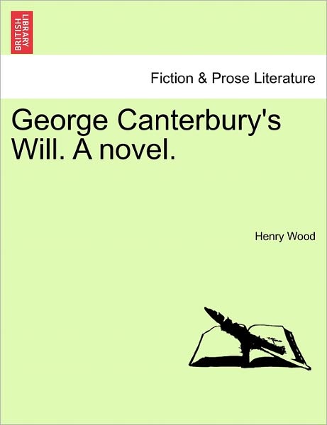 Cover for Henry Wood · George Canterbury's Will. a Novel. Vol. Iii. (Paperback Book) (2011)