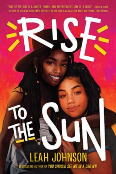 Cover for Leah Johnson · Rise to the Sun (Inbunden Bok) (2021)