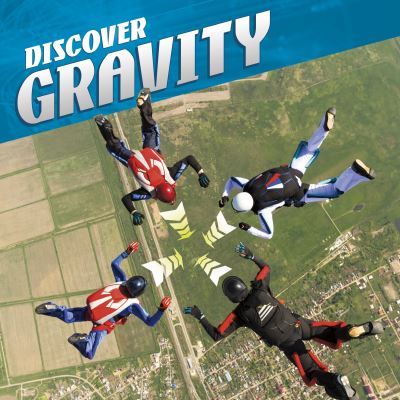 Cover for Tammy Enz · Discover Gravity - Discover Physical Science (Hardcover Book) (2021)