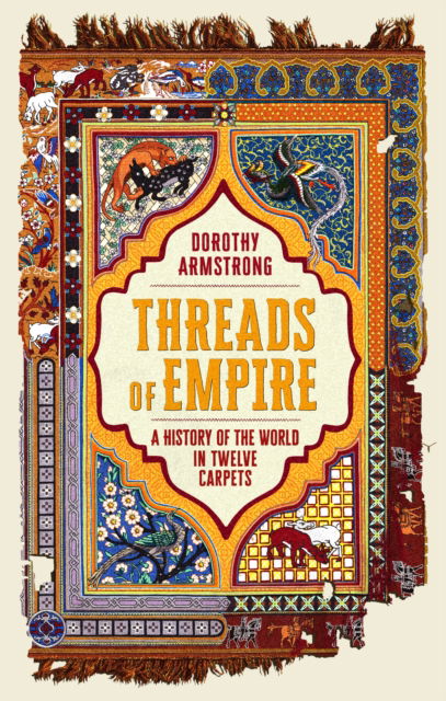 Cover for Dorothy Armstrong · Threads of Empire (Paperback Book) (2025)