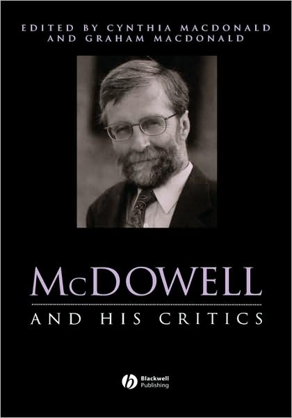 Cover for C MacDonald · McDowell and His Critics - Philosophers and their Critics (Hardcover Book) (2006)