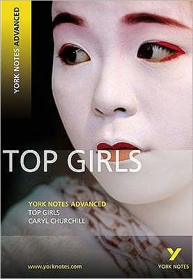 Cover for Caryll Churchill · Top Girls: York Notes Advanced - everything you need to study and prepare for the 2025 and 2026 exams - York Notes Advanced (Paperback Book) (2008)