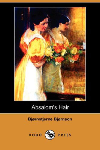 Cover for Bjornstjerne Bjornson · Absalom's Hair (Paperback Book) (2008)