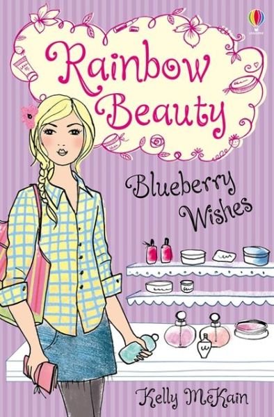 Blueberry Wishes - Rainbow Beauty - Kelly McKain - Bøger - Usborne Publishing Ltd - 9781409546238 - 1. oktober 2013