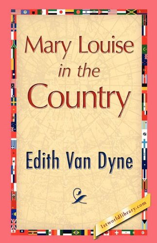 Cover for Edith Van Dyne · Mary Louise in the Country (Hardcover Book) (2008)