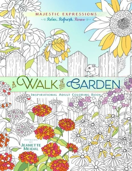 Cover for Broadstreet Publishing · A Adult Coloring Book: Majestic Expressions: Walk in the Garden (Paperback Bog) (2016)