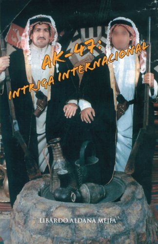 Cover for Libardo Aldana Mejia · Ak-47: Intriga Internacional (Taschenbuch) [Spanish edition] (2006)