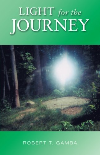 Cover for Robert T. Gamba · Light for the Journey (Paperback Book) (2012)