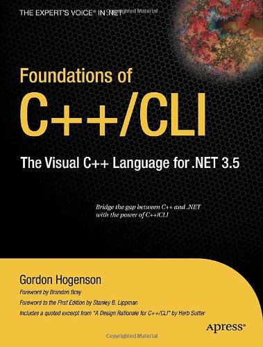 Foundations of C++ / CLI: The Visual C++ Language for .NET 3.5 - Gordon Hogenson - Books - Springer-Verlag Berlin and Heidelberg Gm - 9781430210238 - September 10, 2008