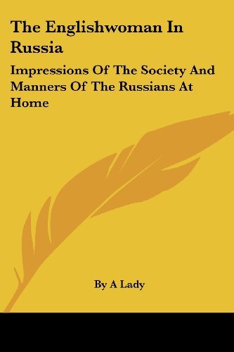 Cover for By a Lady · The Englishwoman in Russia: Impressions of the Society and Manners of the Russians at Home (Paperback Book) (2007)