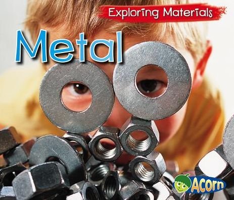Cover for Abby Colich · Metal (Exploring Materials) (Paperback Bog) (2013)