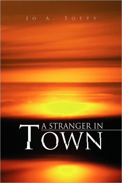 Cover for Jo A. Totty · A Stranger in Town (Pocketbok) (2008)