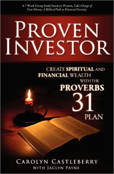Cover for Carolyn Castleberry · Proven Investor: Create Spiritual and Financial Wealth with the Proverbs 31 Plan (Pocketbok) (2008)