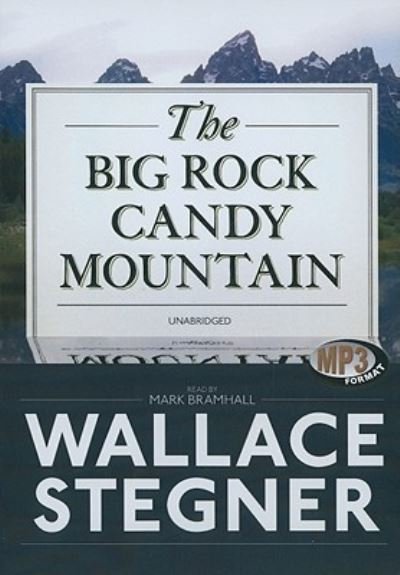Cover for Wallace Stegner · The Big Rock Candy Mountain (CD) (2010)