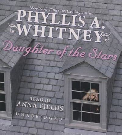 Cover for Phyllis A Whitney · Daughter of the Stars (CD) (2013)