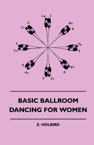 Cover for E. Holbird · Basic Ballroom Dancing for Women (Paperback Book) (2010)
