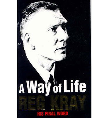 Cover for Reginald Kray · A Way of Life: His Final Word (Paperback Book) (2013)