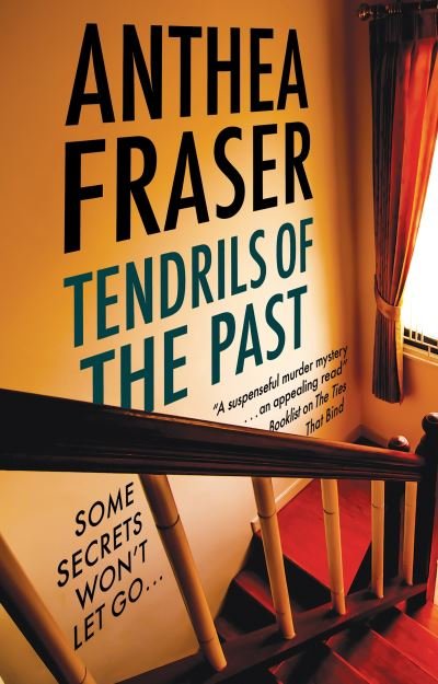 Cover for Anthea Fraser · Tendrils of the Past (Hardcover bog) [Main - Large Print edition] (2023)
