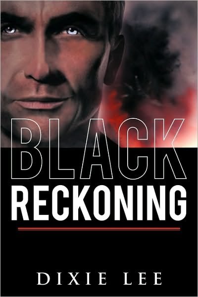 Cover for Dixie Lee · Black Reckoning (Hardcover Book) (2010)