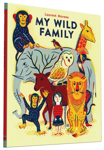 Cover for Laurent Moreau · My Wild Family (Hardcover Book) (2015)