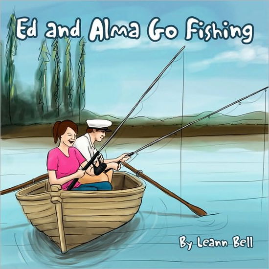 Cover for Leann Bell · Ed and Alma Go Fishing (Paperback Book) (2010)