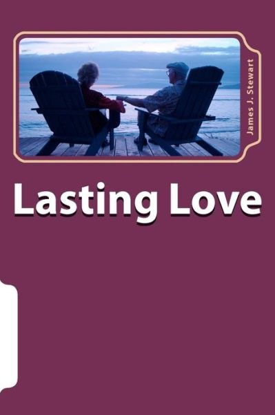 Cover for James J Stewart · Lasting Love: Six Couples Who Had Thriving Romances (Paperback Book) (2011)